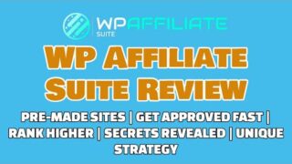 WP Affiliate Suite Review | Get Approved Fast | Ranking Secrets [REVEALED]